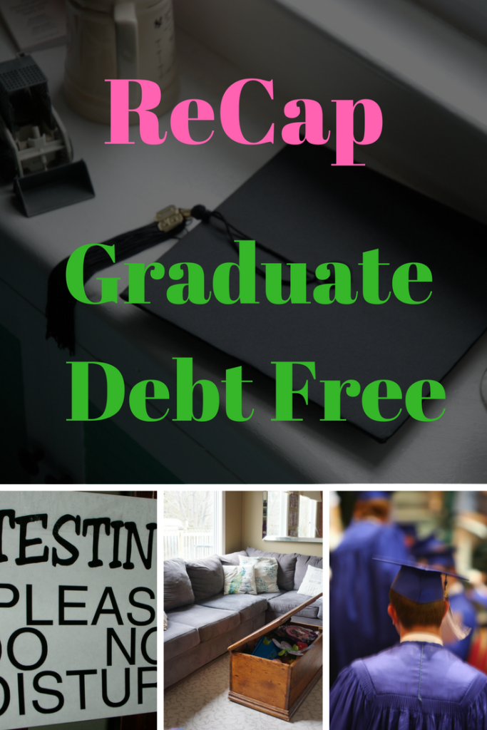 graduate debt free, graduate college debt free, graduate debt free recap