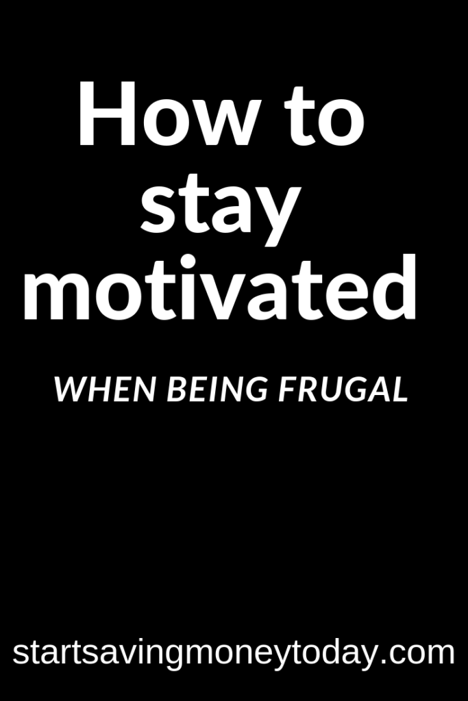 motivated to be frugal