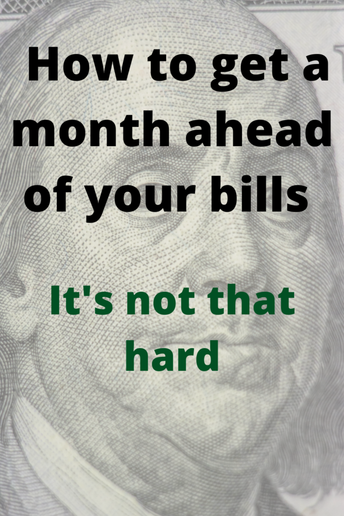 how to get a month ahead of bills 